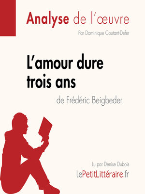 cover image of L'amour dure trois ans de Frédéric Beigbeder (Analyse de l'oeuvre)